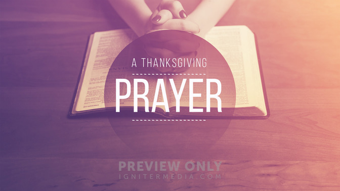A_Thanksgiving_Prayer_16x9-TITLE-2#preset=tg_title2.jpg