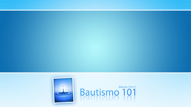 Bautismo_101_16x9-CONTENT-1#preset=tg_alt1.jpg
