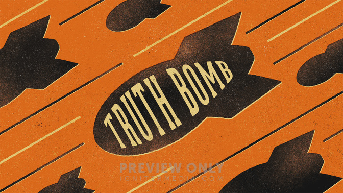 Truth_Bomb_WIDE-TITLE-2#preset=tg_title2.jpg