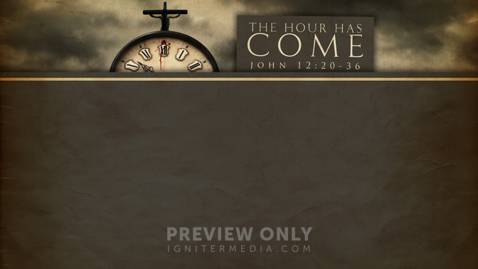 The_Hour_Has_Come_16x9-CONTENT-1#preset=tg_alt1.jpg