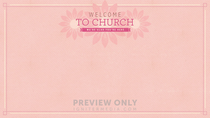 Pink_Flowers_-_Welcome_To_Church_16x9-CONTENT-1#preset=tg_alt1.jpg