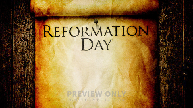 Reformation_Day_16x9-TITLE-2#preset=tg_title2.jpg
