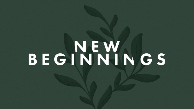 NewBeginnings_TT2_New_Beginnings_WIDE#preset=tg_title2.jpg