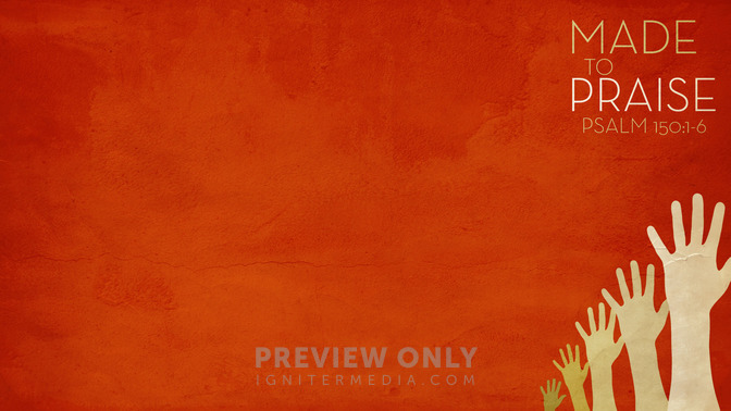Made_To_Praise_16x9-CONTENT-1#preset=tg_alt1.jpg