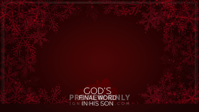 Gods_Final_Word_In_His_Son_16x9-CONTENT-2#preset=tg_alt2.jpg