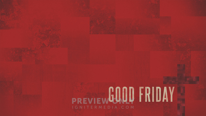 Good_Friday_WIDE-CONTENT-2#preset=tg_alt2.jpg