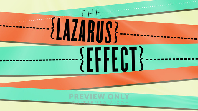 The_Lazarus_Effect_16x9-TITLE-2#preset=tg_title2.jpg