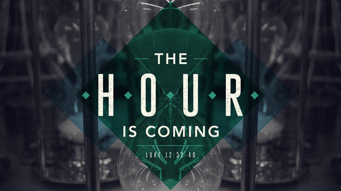 the hour is coming