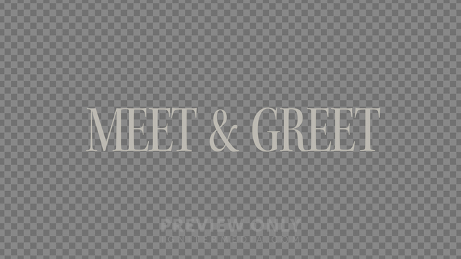 Meet & Greet_Preview#preset=preview_only.jpg