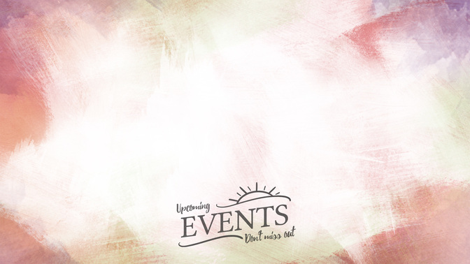 Painted_Pastels-Upcoming_Events_WIDE-CONTENT-1#preset=tg_alt1.jpg
