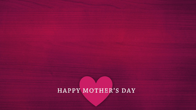 Happy_Mothers_Day_16x9-CONTENT-2#preset=tg_alt2.jpg