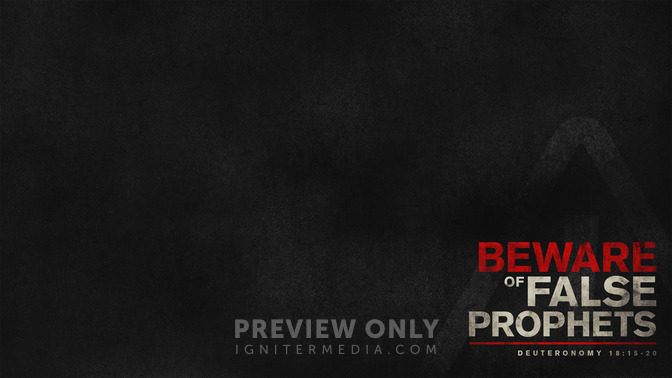 Beware_of_False_Prophets_16x9-CONTENT-1#preset=tg_alt1.jpg