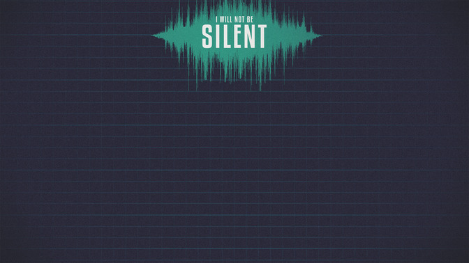 I_Will_Not_Be_Silent_16x9-CONTENT-2#preset=tg_alt2.jpg