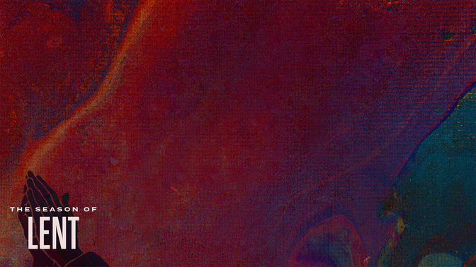 Lent-WIDE#preset=tg_alt1.jpg