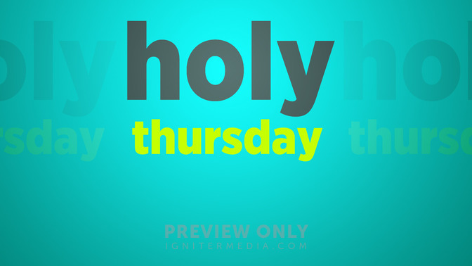 Holy_Thursday_16x9-TITLE-2#preset=tg_title2.jpg