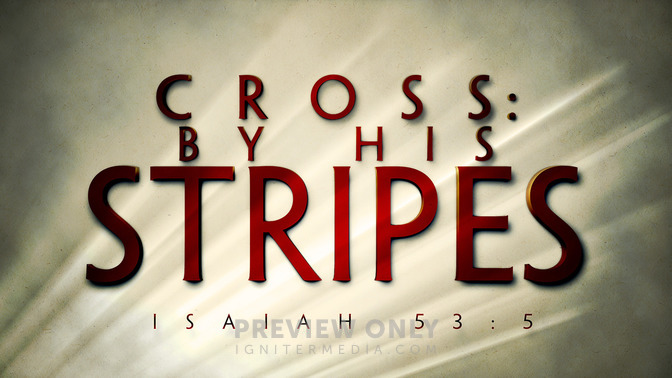 cross by his stripes