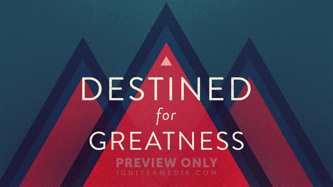Destined_For_Greatness_16x9-TITLE-2#preset=tg_title2.jpg