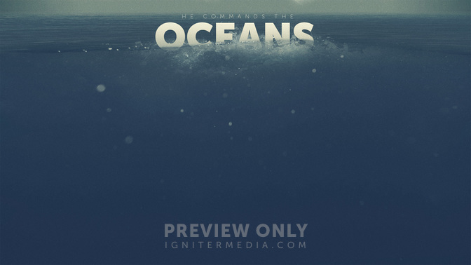 He-Commands-The-Oceans_WIDE-CONTENT-2#preset=tg_alt2.jpg