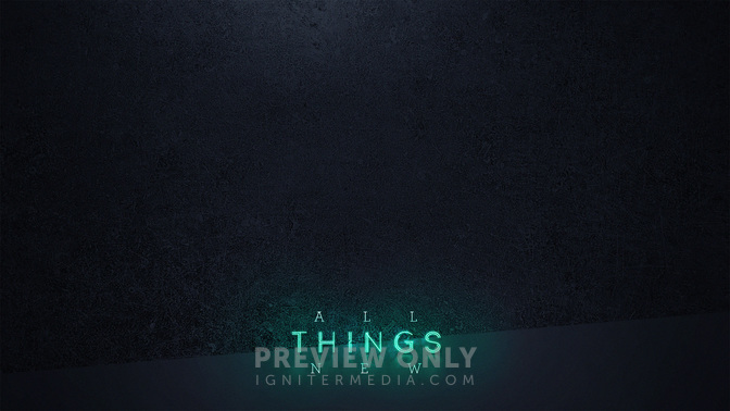 All_Things_New-WIDE#preset=tg_alt1.jpg