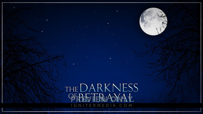 The_Darkness_of_Betrayal_16x9-CONTENT-2#preset=tg_alt2.jpg