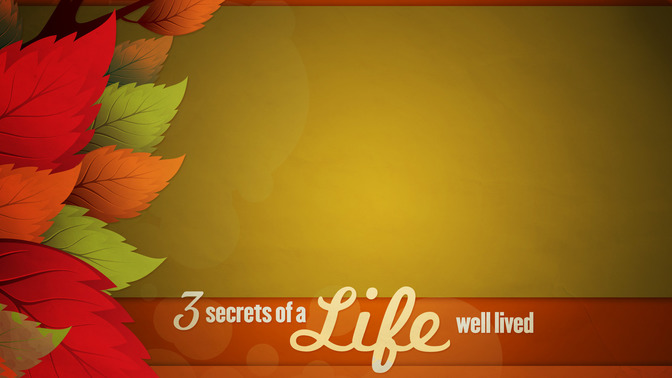 3_Secrets_of_a_Life_Well_Lived_16x9-CONTENT-2#preset=tg_alt2.jpg