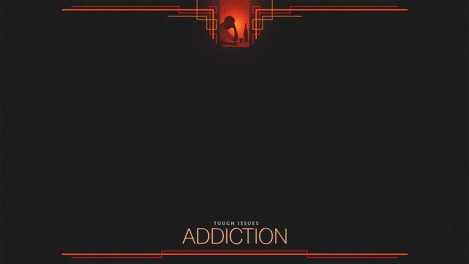 Tough_Issues-Addiction-WIDE#preset=tg_alt1.jpg