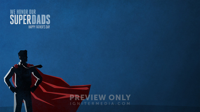 We_Honor_Our_Super_Dads_16x9-CONTENT-1#preset=tg_alt1.jpg