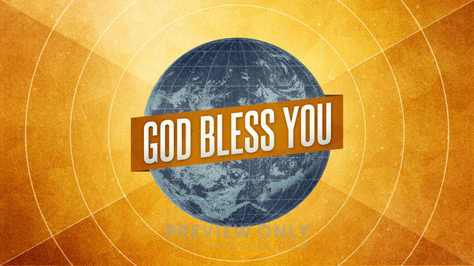 Missions_Globe_-_God_Bless_You_16x9-TITLE-2#preset=tg_title2.jpg