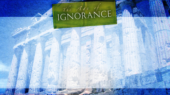 Age_of_Ignorance_16x9-CONTENT-2#preset=tg_alt2.jpg
