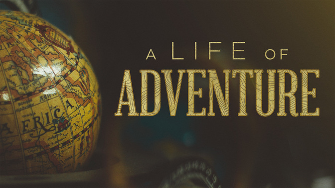 A_Life_Of_Adventure_WIDE-TITLE-2#preset=tg_title2.jpg