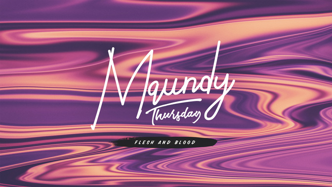 color flow - maundy thursday