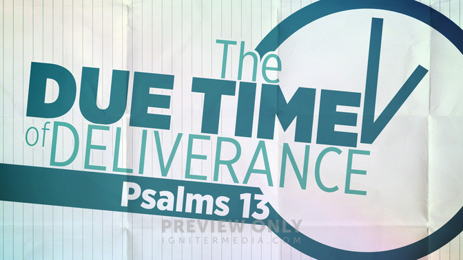 The_Due_Time_of_Deliverance_16x9-TITLE-1#preset=tg_title1.jpg