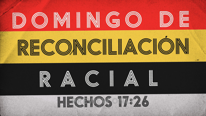Domingo_De_Reconciliacin_Racial_16x9-TITLE-1#preset=tg_title1.jpg