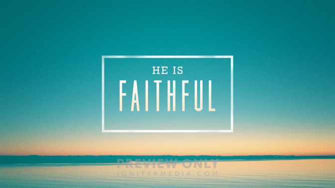 He_Is_Faithful-WIDE#preset=tg_title2.jpg
