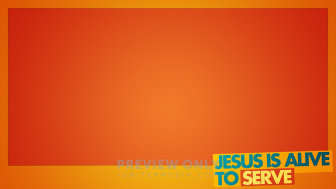 Jesus_is_Alive_to_Serve_16x9-CONTENT-2#preset=tg_alt2.jpg