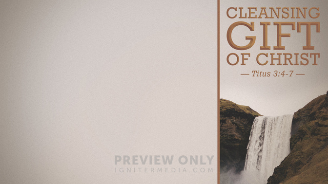 Cleansing_Gift_Of_Christ_WIDE-CONTENT-1#preset=tg_alt1.jpg