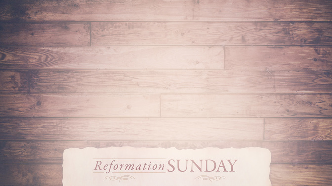 Reformation_Sunday_WIDE-CONTENT-2#preset=tg_alt2.jpg
