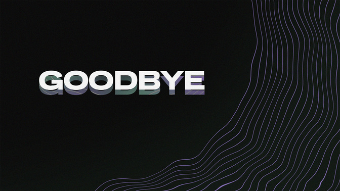 goodbye