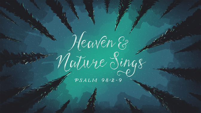 heaven & nature sings