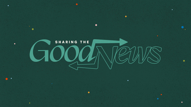 sharing the good news