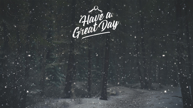 Winter_Wonderland-Have_A_Great_Day-WIDE#preset=tg_alt1.jpg