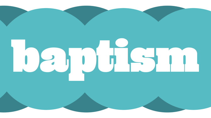 Baptism_Go_Public_16x9-TITLE-2#preset=tg_title2.jpg