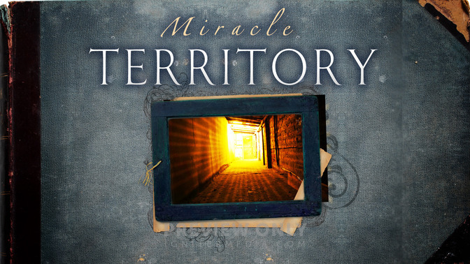 Miracle_Territory_16x9-TITLE-2#preset=tg_title2.jpg