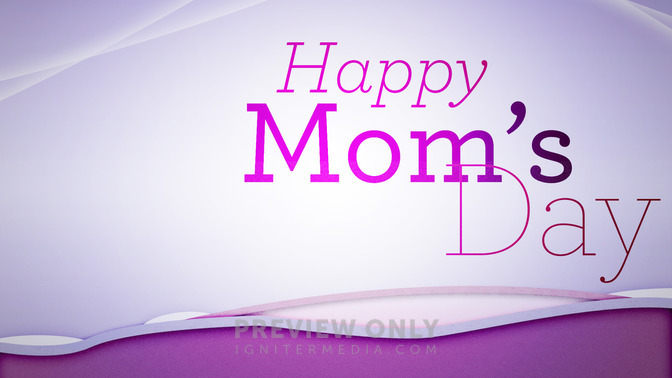 Happy_Moms_Day_16x9-TITLE-2#preset=tg_title2.jpg