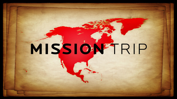 Mission_Trip_-_North_America_16x9-TITLE-2#preset=tg_title2.jpg