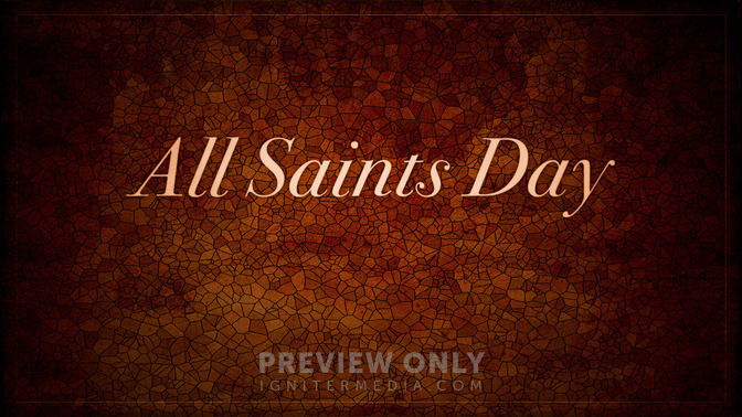 All_Saints_Day_16x9-TITLE-2#preset=tg_title2.jpg