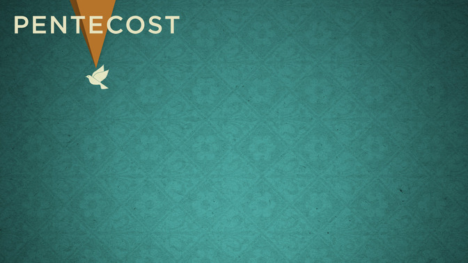 Pentecost_16x9-CONTENT-2#preset=tg_alt2.jpg