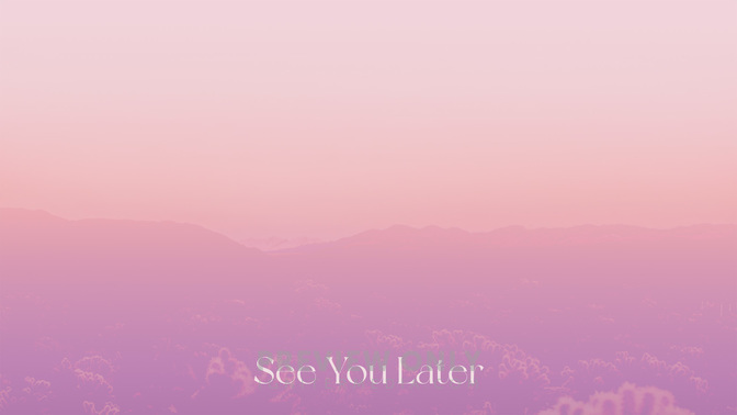 See_You_Later-WIDE#preset=tg_alt1.jpg