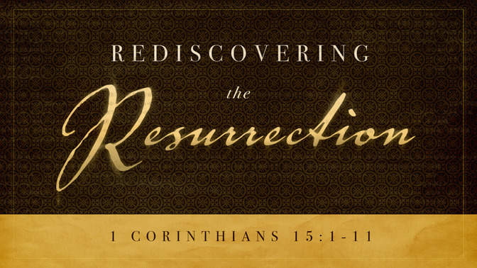 rediscovering the resurrection
