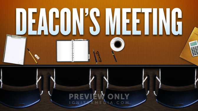 Deacons_Meeting_16x9-TITLE-2#preset=tg_title2.jpg
